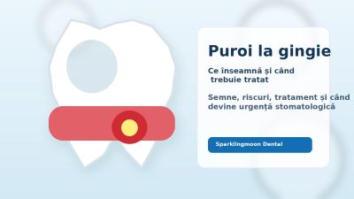 Puroi la gingie – ce înseamnă și când trebuie tratat